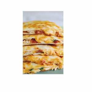 Chicken Bacon Ranch Quesadilla
